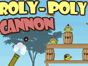 Roly Poly Cannon